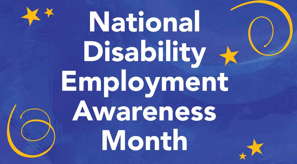 National Disability Employment Awareness Month