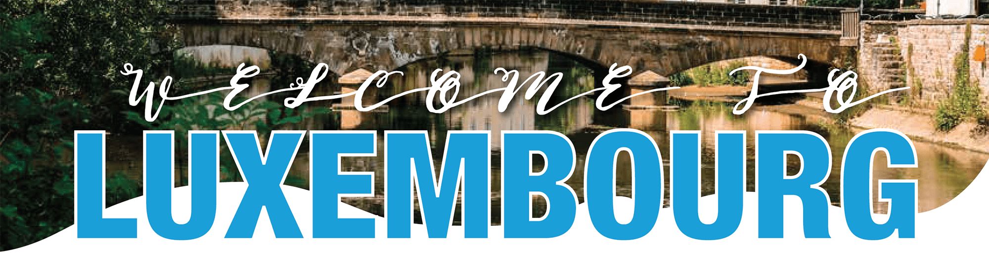 Welcome to Luxembourg