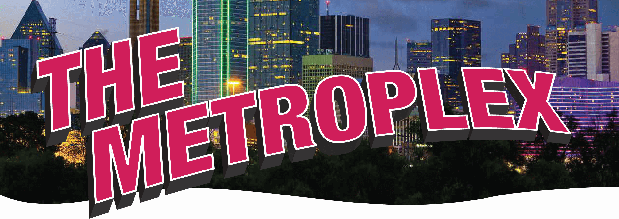 The Metroplex