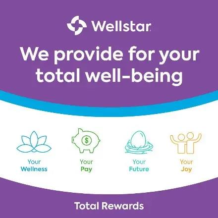 Wellstar logo. We provide for your total well-being. Your wellness. Your pay. Your future. Your joy. Total Rewards.