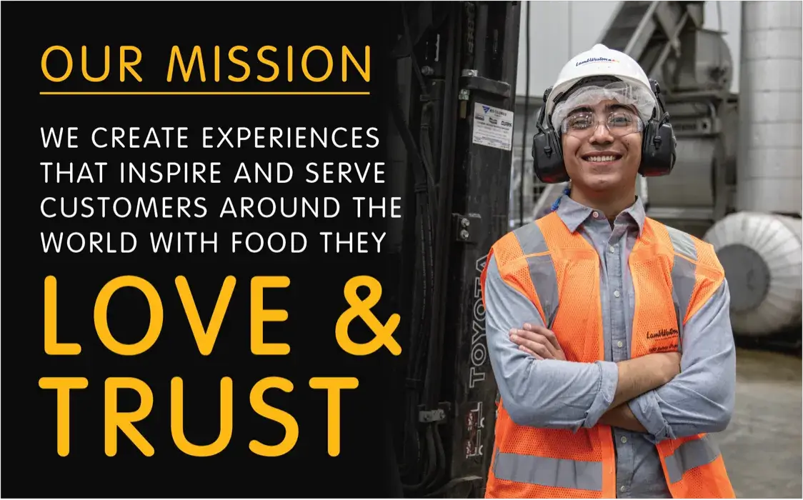 Our mission: we create experiences that inspire and serve customers around the world with food they love & trust