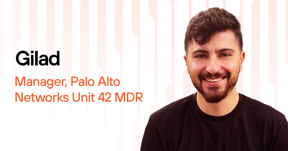 Gilad, Manager Palo Alto Networks Unit 42 MDR