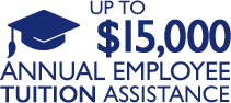 Up to $15,000 Annual Employee Tuition Assistance