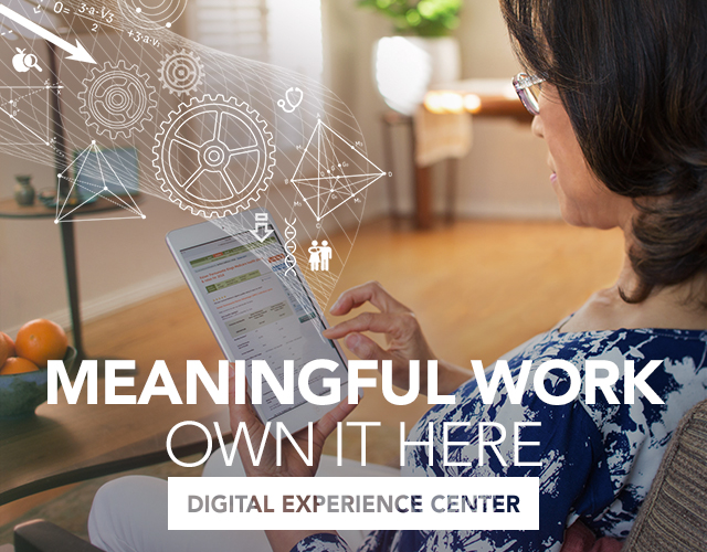 Meaninful work - Own it here - Digital Experience Center