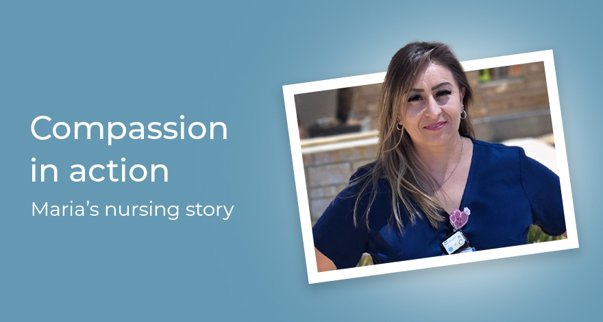 Compassion in action: Maria's nursing story