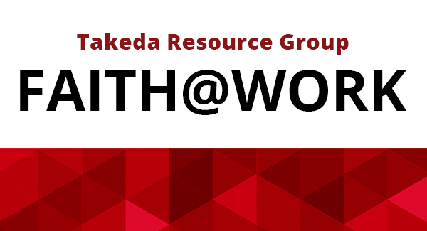 Graphic with a white and red background with text. At the top it says Takeda Resource Group in red. In larger text below it says Faith@Work