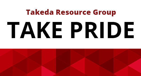 Graphic with a white and red background with text. At the top it says Takeda Resource Group in red. In larger text below it says Take Pride..