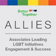 A badge that says 'Better Together - Allies - Associates Leading LGBT Initiatives Engagement & Success'