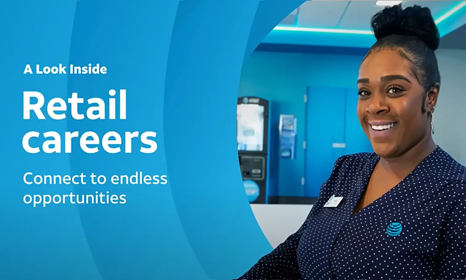 A Look Inside: Retail Careers Connect to endless opportunities