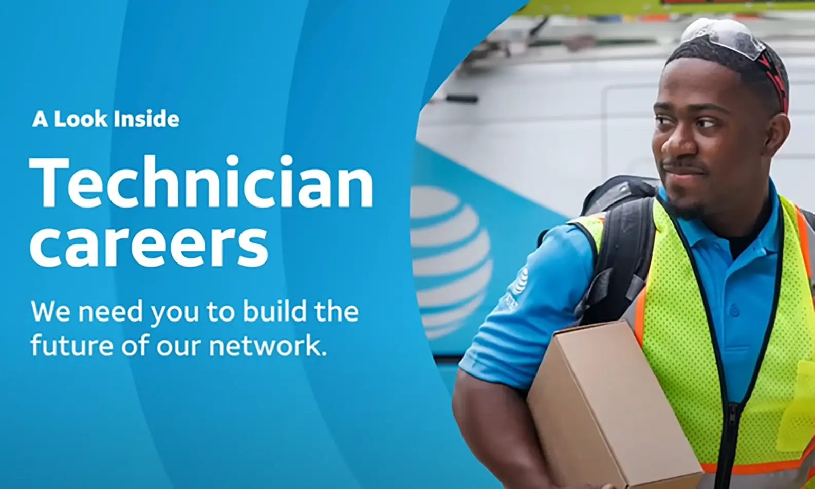 A Look Inside: Technician Careers - We need you to build the future of our network