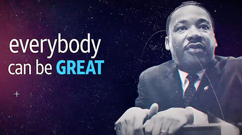 Martin Luther King Jr with headline of Everybody Can be Great