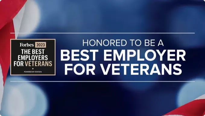 Honored to be a Best Employer for Veterans according to Forbes in 2023