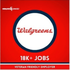 Walgreens: 18K Jobs - Veteran Friendly Employer