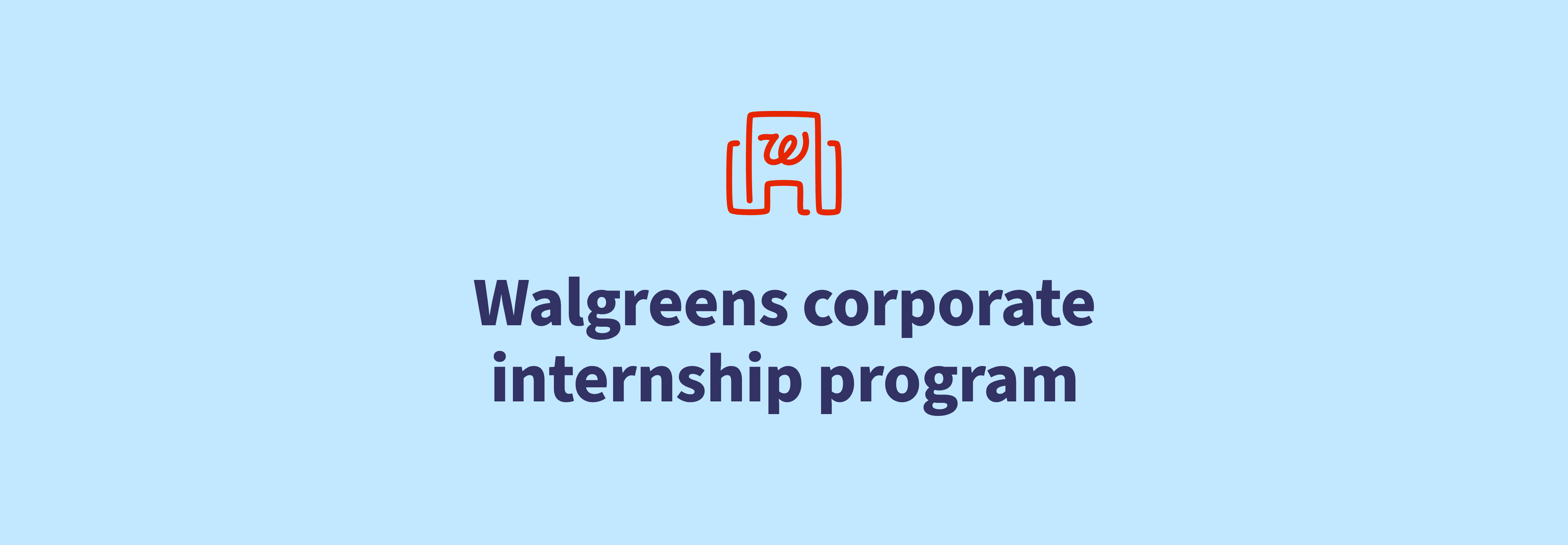Video: Walgreens corporate internship program