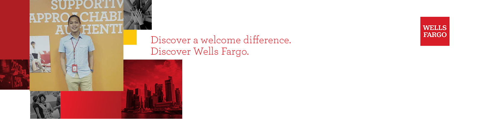 Discover a welcome difference. Discover Wells Fargo.