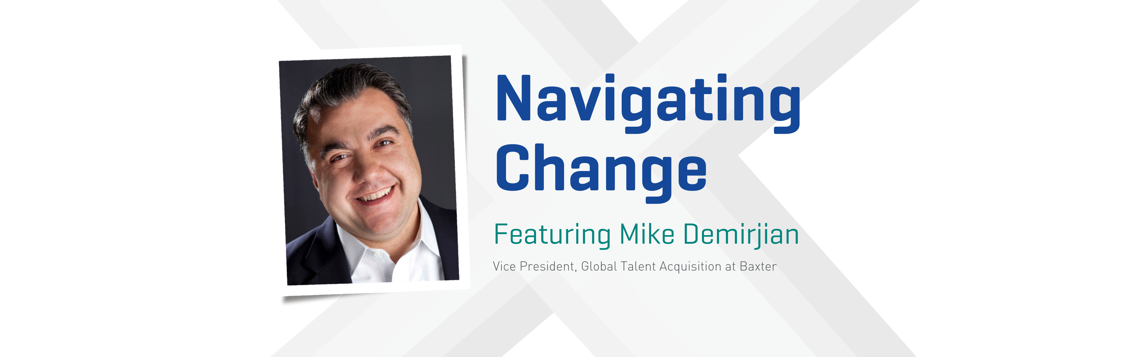Banner image of Global Vice President of Talent Acquisition, Mike Demirjian