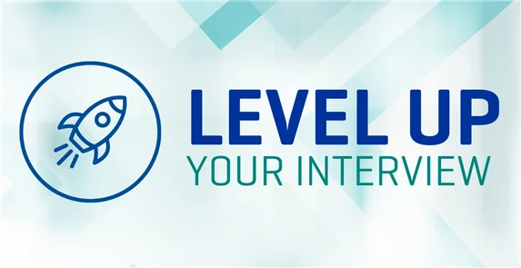 Level Up Your Interview