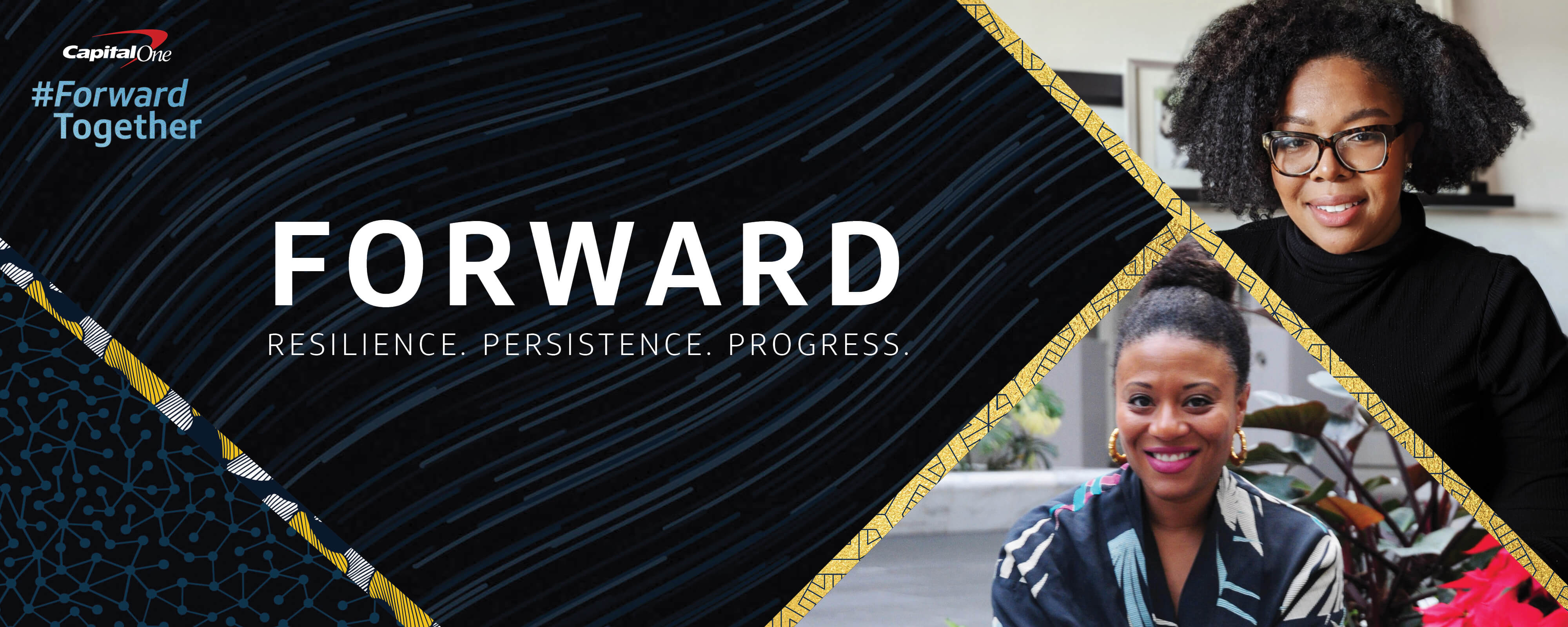 Capital One Black History Month #ForwardTogether. Resilience, Persistence, and Progress.