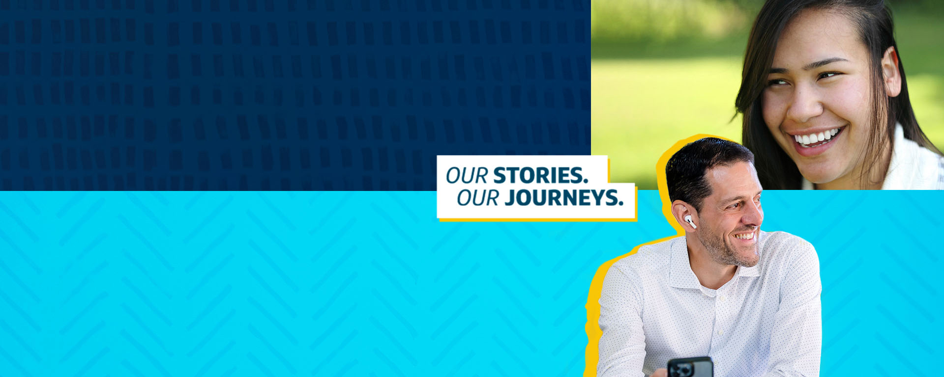 Two images of Capital One associates smiling, with multi-colored blue background and wording that says "Our Stories, Our Journeys"