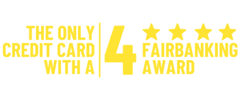 The only credit card with a four star Fair Banking award