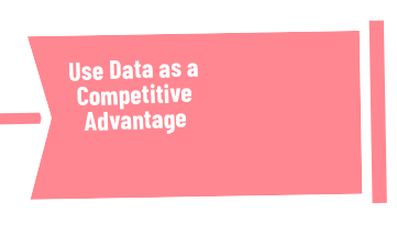 use data as a competitive advantage