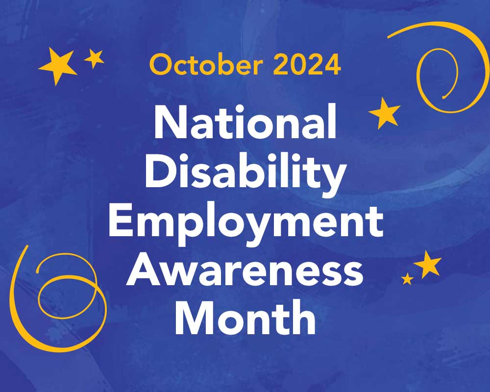 National Disability Employment Awareness Month