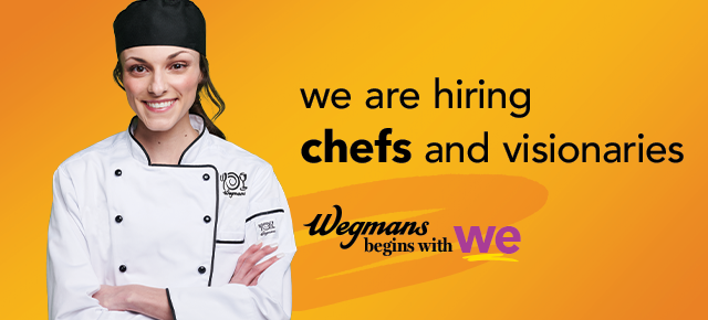 Showcase your passion for food. Wegmans begins with WE.
