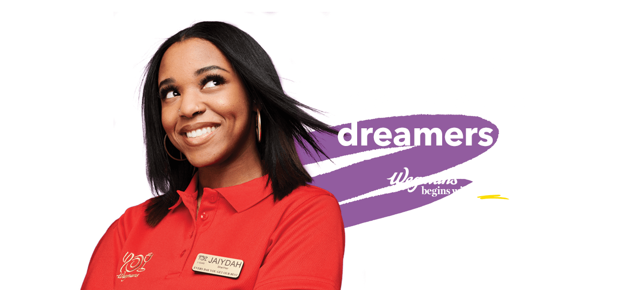 We are hiring cashiers and dreamers. Wegmans begins with WE.