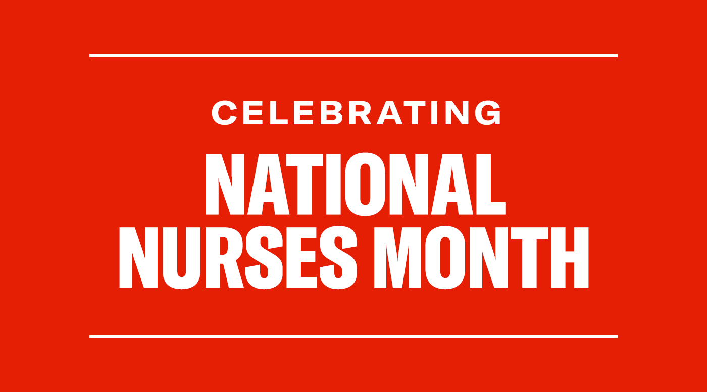 celebrating national nurses month