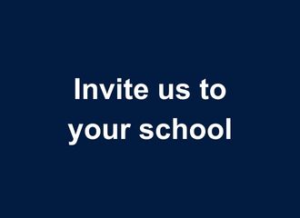 Invite us to your school