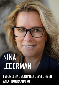 Nina Lederman, EVP Global Scripted Development and Programming