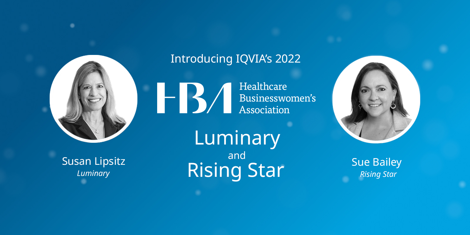 IQVIANs awarded 2022 HBA Luminary and Rising Star