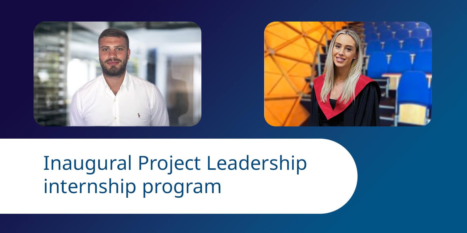 Inaugural Project Leadership internship program