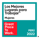 Los mejores lugares para trabajar. Mujeres. Great place to work. Peru 2022