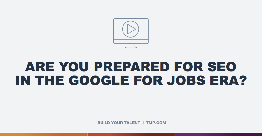Are you prepared for SEO in the Google For Jobs era?