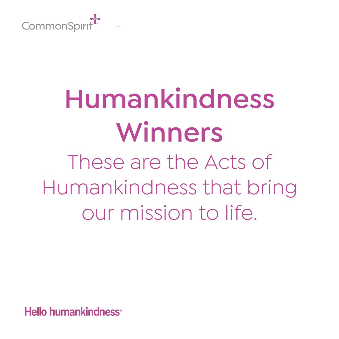 CommonSpirit Health Humankindness Winners