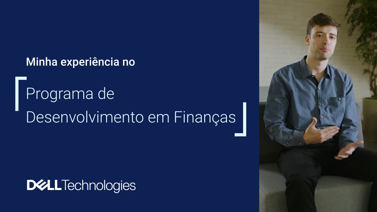 Minha experiencia no Programa de Desenvolvimento em Financas. Dell Technologies Experiência no Programa de DMinha experiência no Programa de Desenvolvimento em Finanças. Dell Technologies