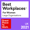 Great Place to work - Best Workplaces - For Women - Large organizations - UK 2021