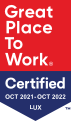 Great Place to work - Certified Oct 2021-Oct 2022 - LUX