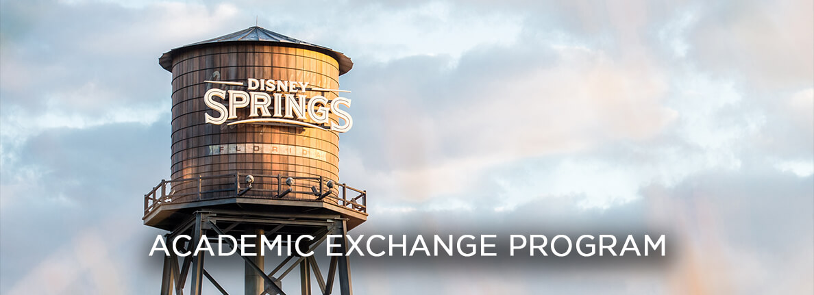 Disney Springs - ACADEMIC EXCHANGE PROGRAM