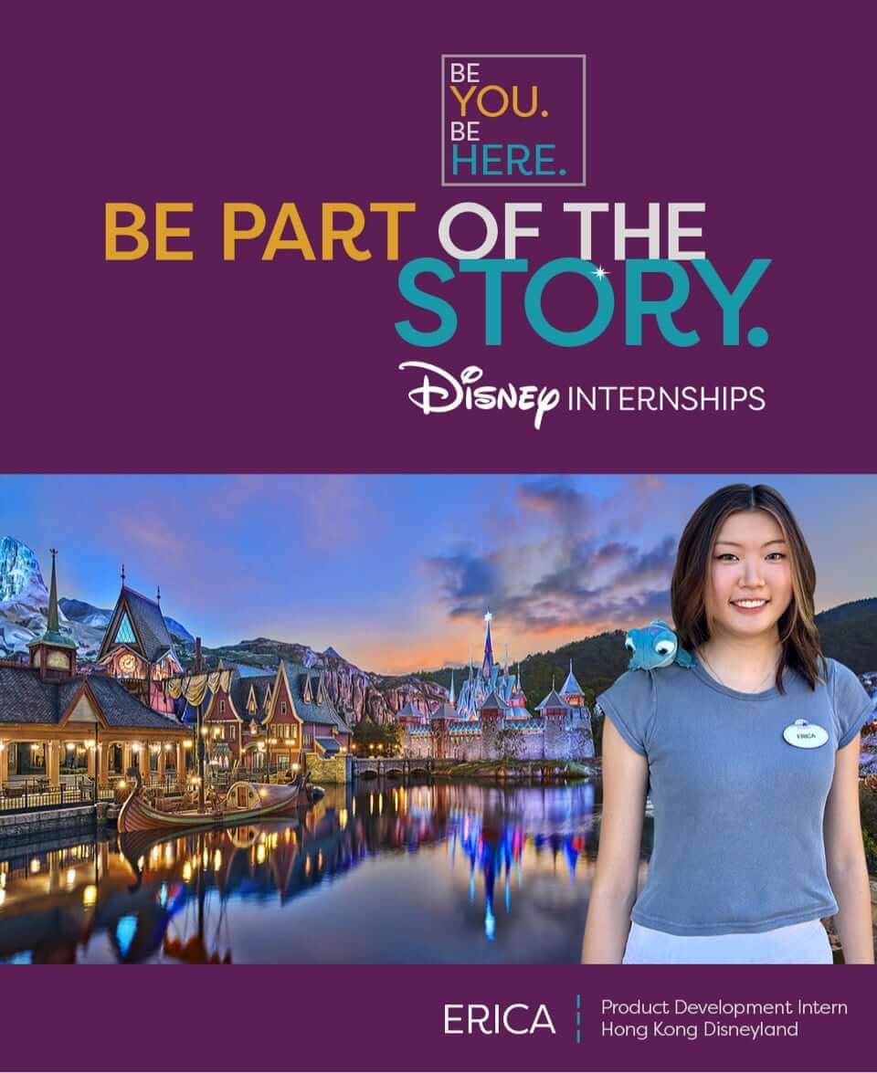 Be You. Be Here. Be Part of the Story with Disney Internships.