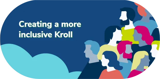 Creating a more inclusive Kroll
