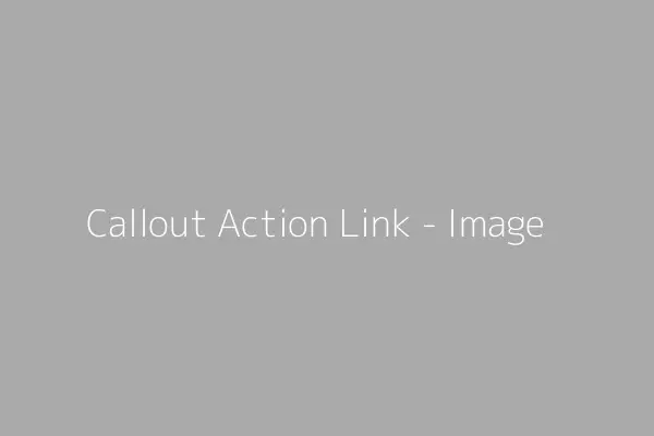 Callout Action Link - Alternative Text