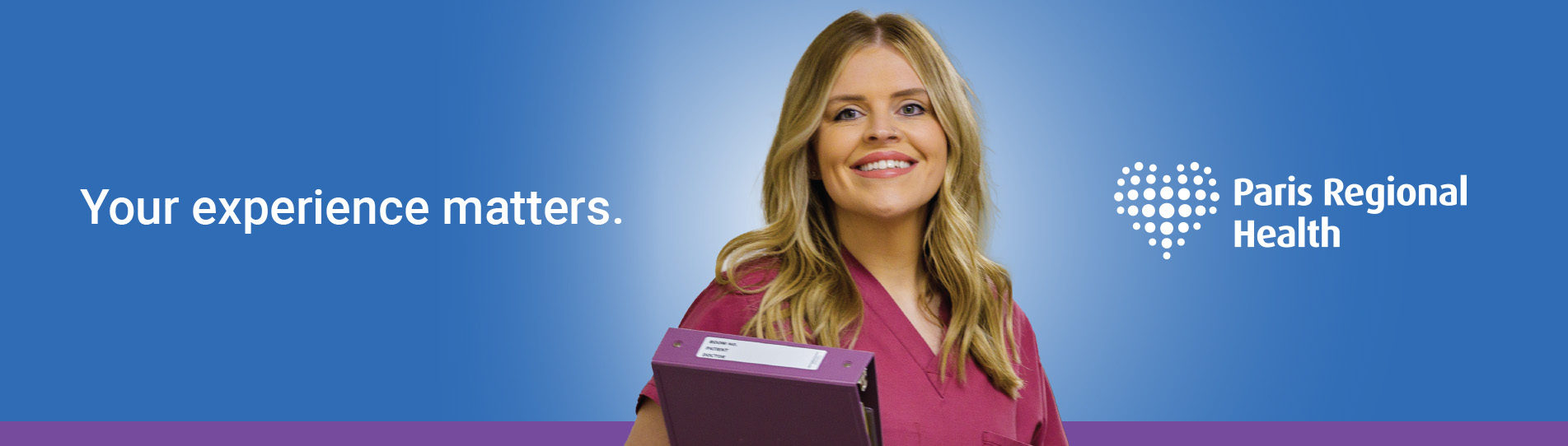 Banner graphic with image of nurse and text "your experience matters."