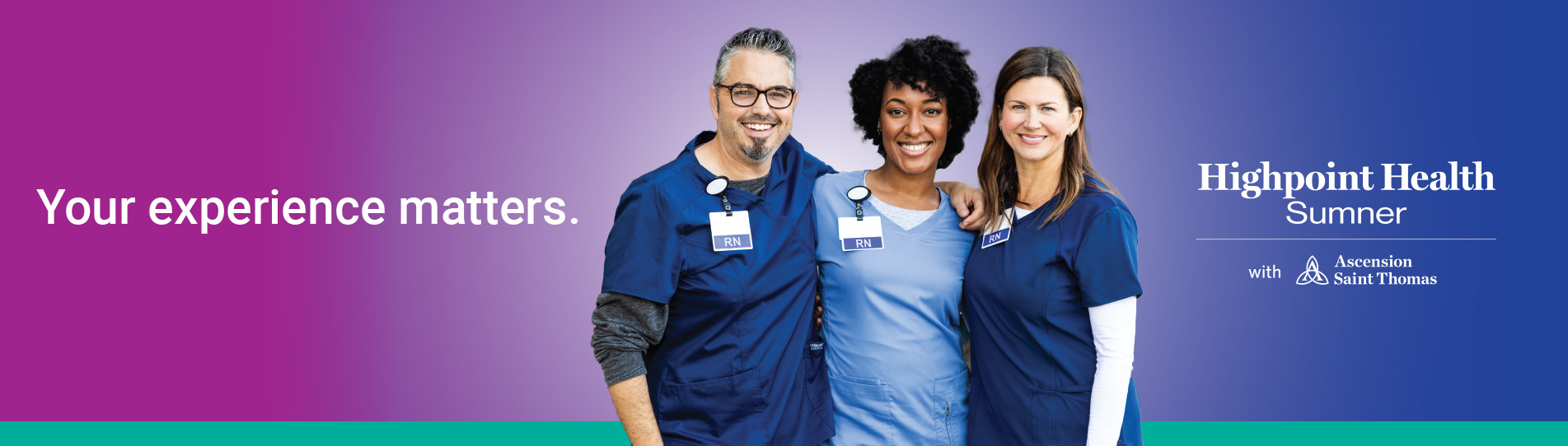 Banner graphic with image of three medical professionals and text "your experience matters."