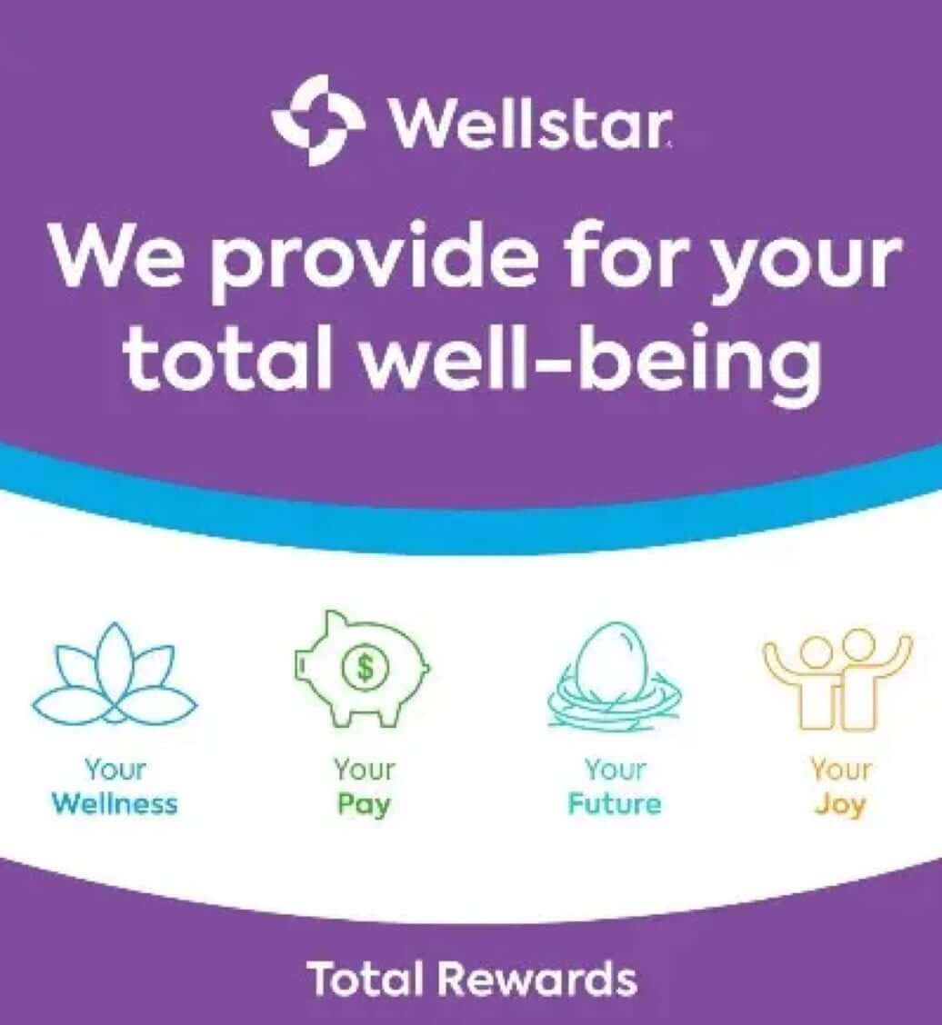 Wellstar's Total Rewards provided for your well-being