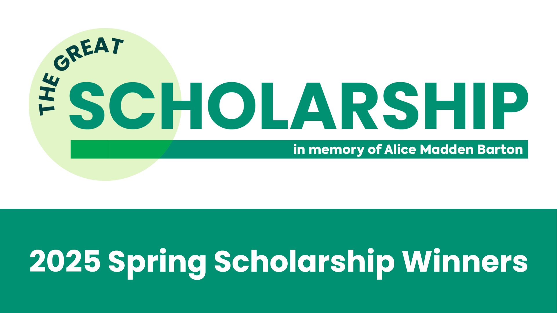 A graphic showing the Great Scholarship logo and a title bar that reads: 2025 Spring Scholarship Winners