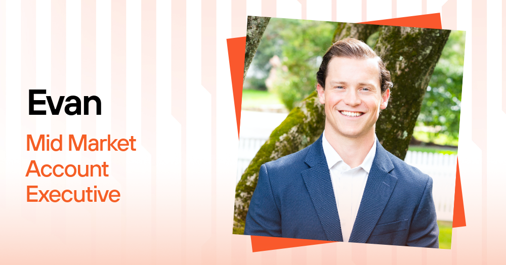 Evan, Mid Market Account Executive