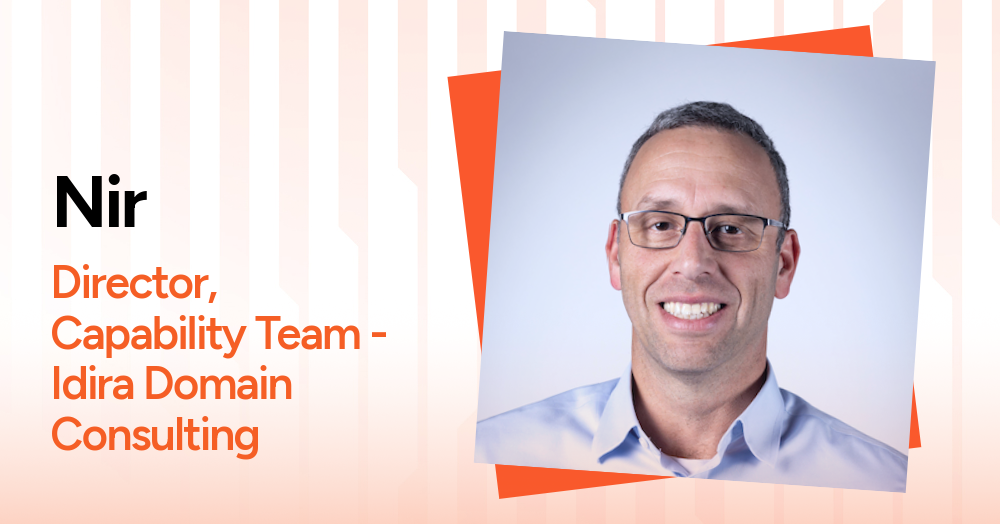 Nir, Director, Capability Team, Idira Domain Consulting