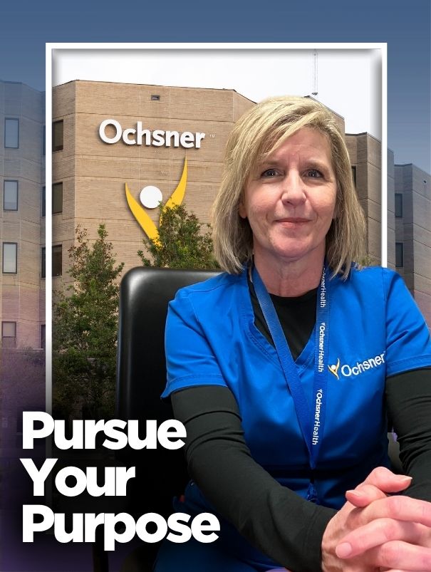 Veronica T., Director of Nursing at Ochsner Medical Center - Kenner